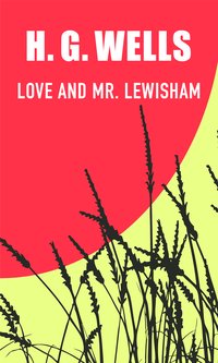 Love and Mr Lewisham - H. G. Wells - ebook