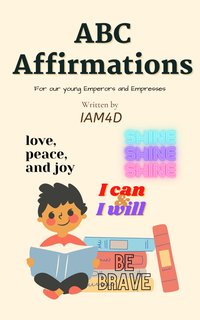 Abc Affirmations - IAM4D - ebook