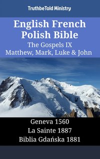 English French Polish Bible - The Gospels IX - Matthew, Mark, Luke & John - TruthBeTold Ministry - ebook