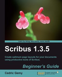Scribus 1.3.5 Beginners Guide