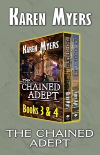 The Chained Adept (3-4) - Karen Myers - ebook