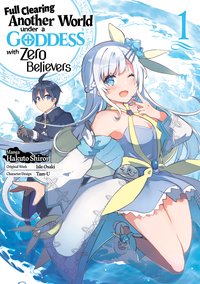 Full Clearing Another World under a Goddess with Zero Believers (Manga) Volume 1 - Isle Osaki - ebook