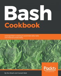 Bash Cookbook - Ron Brash - ebook
