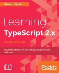 Learning TypeScript 2.x - Remo H. Jansen - ebook