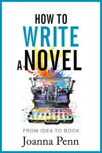 How To Write a Novel - Joanna Penn - ebook