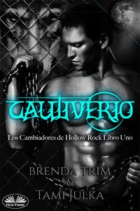Cautiverio - Brenda  Trim - ebook