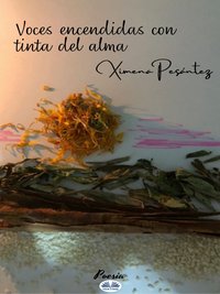 Voces Encendidas Con Tinta Del Alma - Ximena Pesántez - ebook