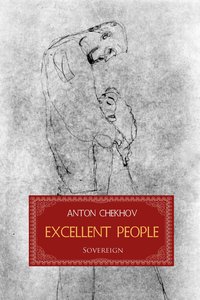 Excellent People - Anton Chekhov - ebook