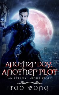 Another Day, Another Plot - Tao Wong - ebook