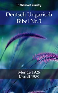 Deutsch Ungarisch Bibel Nr.3 - TruthBeTold Ministry - ebook