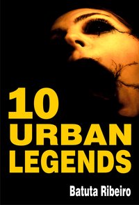 10 Urban Legends