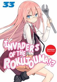 Invaders of the Rokujouma!? Volume 33 - Takehaya - ebook