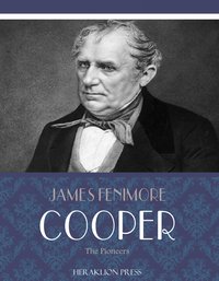 The Pioneers - James Fenimore Cooper - ebook