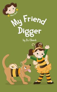 My Friend Digger - B.J Beeck - ebook