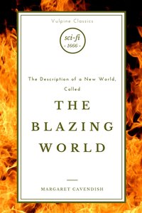 The Blazing World - Margaret Cavendish - ebook