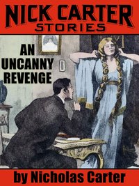 An Uncanny Revenge - Nicholas Carter - ebook