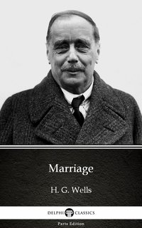 Marriage by H. G. Wells (Illustrated) - H. G. Wells - ebook