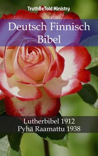 Deutsch Finnisch Bibel - TruthBeTold Ministry - ebook