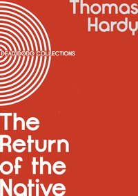 The Return of the Native - Thomas Hardy - ebook