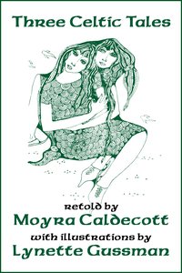 Three Celtic Tales - Moyra Caldecott - ebook