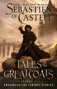 Tales of the Greatcoats - Sebastien de Castell - ebook