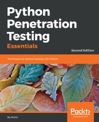 Python Penetration Testing Essentials - Mohit Raj - ebook