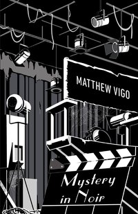 Mystery in Noir - Matthew Vigo - ebook