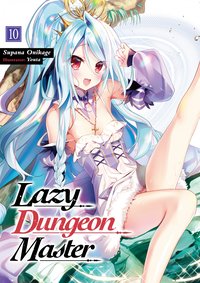 Lazy Dungeon Master: Volume 10 - Supana Onikage - ebook