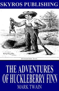 The Adventures of Huckleberry Finn - Mark Twain - ebook