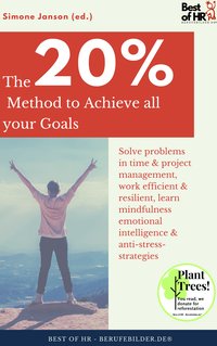 The 20% Method to Achieve all your Goals - Simone Janson - ebook