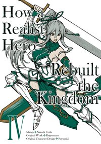 How a Realist Hero Rebuilt the Kingdom (Manga) Volume 4 - Dojyomaru - ebook