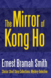 The Mirror of Kong Ho - Ernest Bramah Smith - ebook