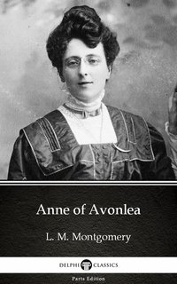 Anne of Avonlea by L. M. Montgomery (Illustrated) - L. M. Montgomery - ebook