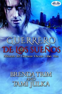 Guerrero De Los Sueños - Brenda Trim - ebook