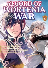Record of Wortenia War (Manga) Volume 5 - Ryota Hori - ebook