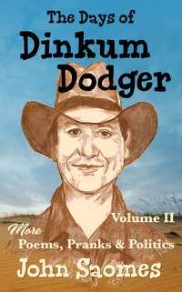 The Days of Dinkum Dodger - Volume II - John Saomes - ebook