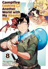 Campfire Cooking in Another World with My Absurd Skill (MANGA) Volume 8 - Ren Eguchi - ebook