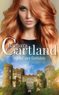 Opfer der Gefühle - Barbara Cartland - ebook