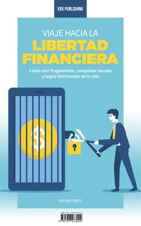 Viaje hacia la libertad financiera - Adelaida Forest - ebook