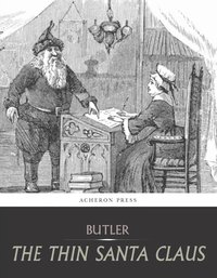 The Thin Santa Claus - Ellis Parker Butler - ebook