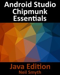 Android Studio Chipmunk Essentials - Java Edition - Neil Smyth - ebook