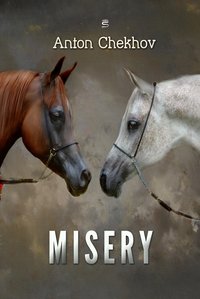 Misery - Anton Chekhov - ebook