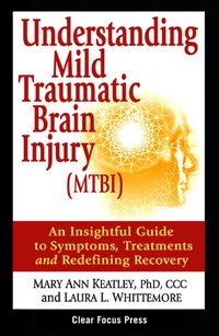 Understanding Mild Traumatic Brain Injury (MTBI) - Mary Ann Keatley - ebook