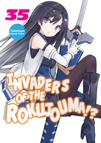 Invaders of the Rokujouma!? Volume 35 - Takehaya - ebook