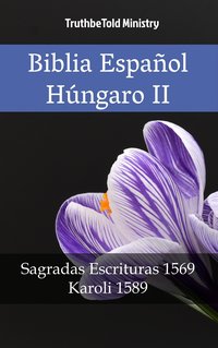 Biblia Español Húngaro II - TruthBeTold Ministry - ebook