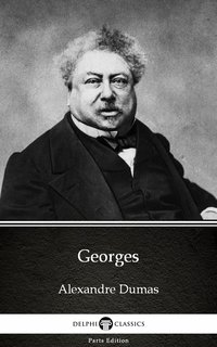 Georges by Alexandre Dumas (Illustrated) - Alexandre Dumas - ebook