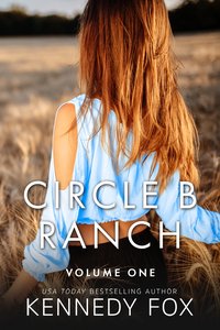 Circle B Ranch volume 1 - Kennedy Fox - ebook