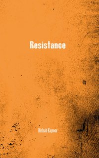 Resistance - Rishab Kapoor - ebook