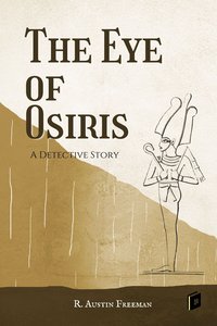 The Eye of Osiris - R. Austin Freeman - ebook