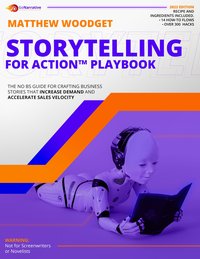 Storytelling For Action Playbook - Matthew Woodget - ebook